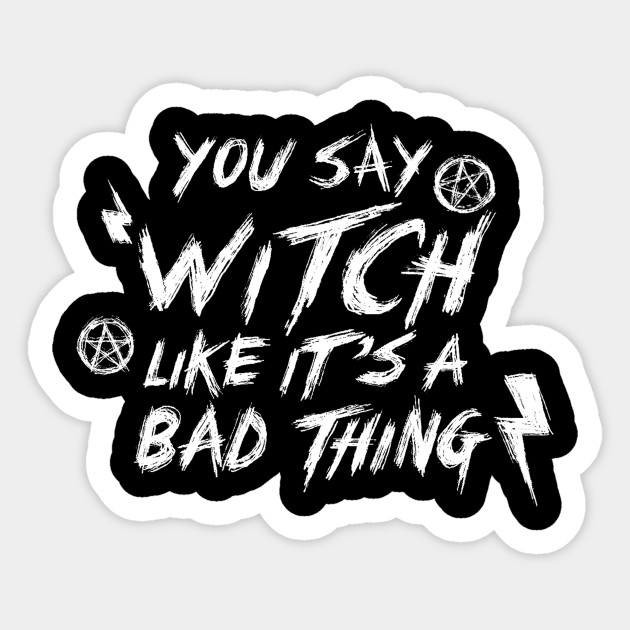  witch  Witch  Sticker  TeePublic